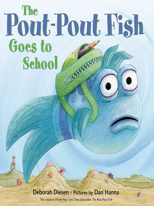 Title details for The Pout-Pout Fish Goes to School by Deborah Diesen - Available